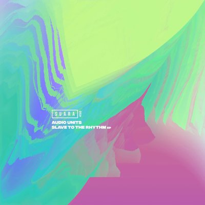 Audio Units – Slave To The Rhythm EP