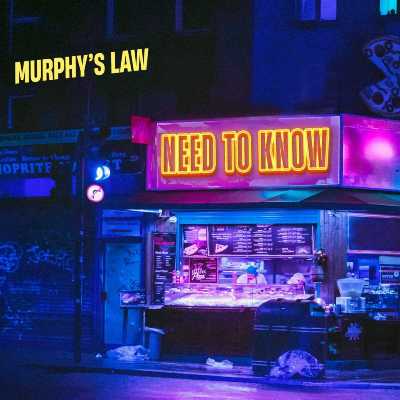 Murphy’s Law (UK) – Need To Know