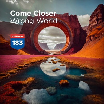 Come Closer – Wrong World