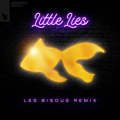GoldFish – Little Lies (Les Bisous Remix)