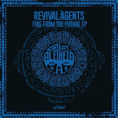 Revival Agents – Fire From The Future EP