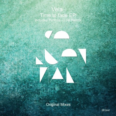 Vela – Time To Fade EP