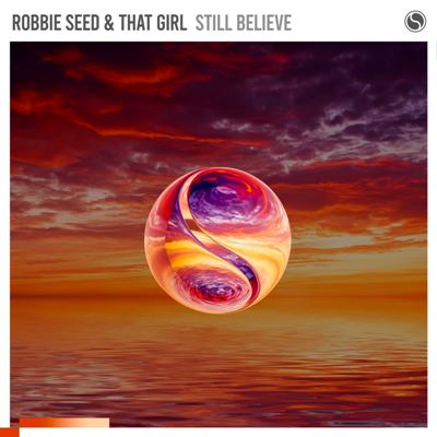 Robbie Seed, That Girl – Still Believe