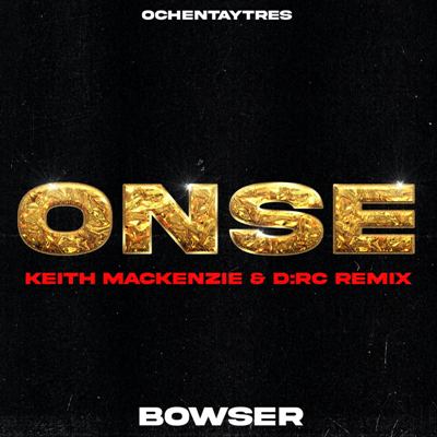 Bowser – Onse (Remix)
