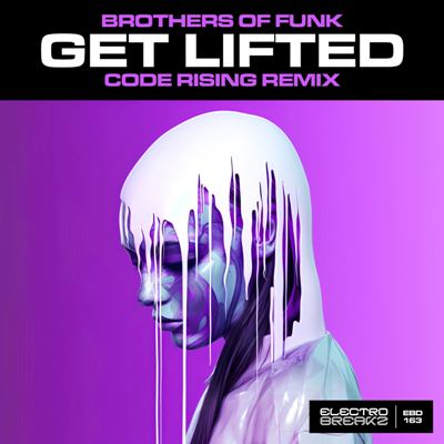 Brothers Of Funk – Get Lifted (Code Rising 2K24 Electro Mix)