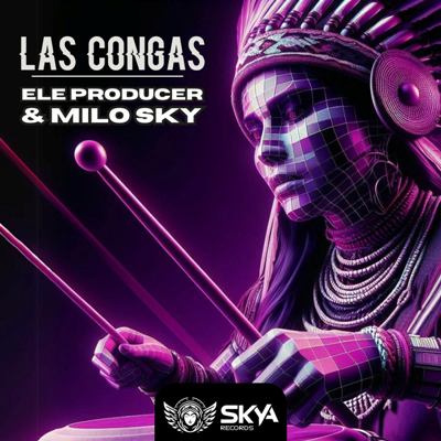 Ele Producer & Milo Sky – Las Congas