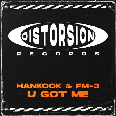 Hankook & FM-3 – U Got Me