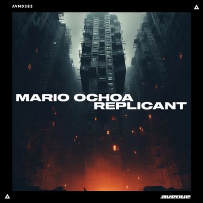 Mario Ochoa – Replicant