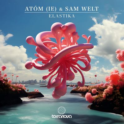 Atóm (IE) & Sam Welt – Elastika