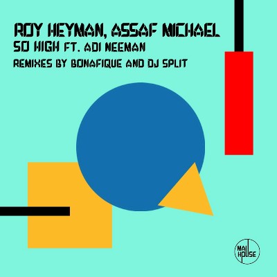 Roy Heyman, Assaf Michael – So High