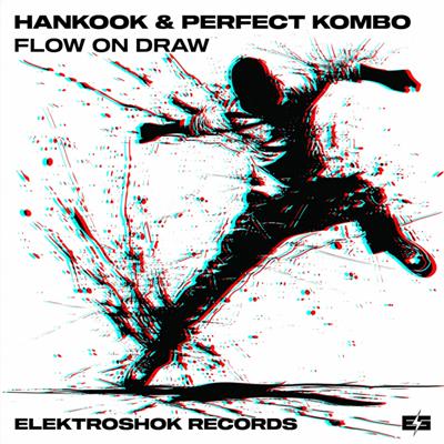 Hankook, Perfect Kombo – Flow On Draw