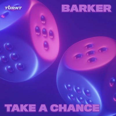 Barker (US) – Take A Chance