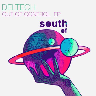 Deltech – Out Of Control EP