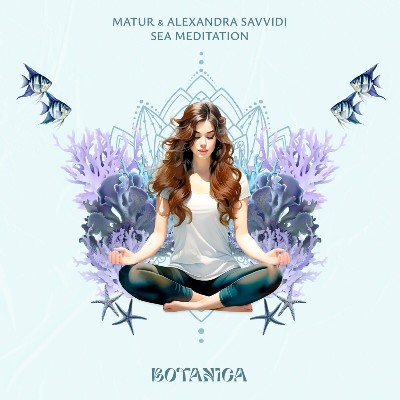 MaTur, Alexandra Savvidi – Sea Meditation