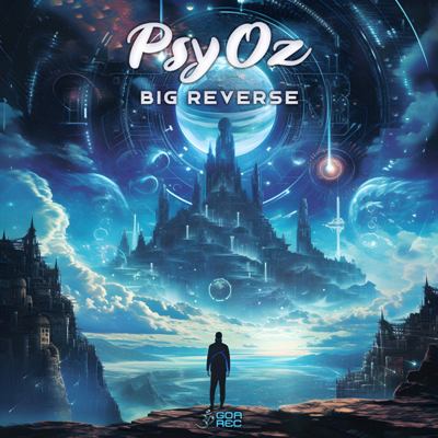 PsyOz – Big Reverse