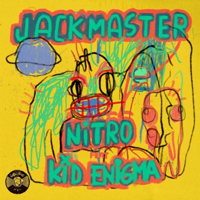 Jackmaster, Kid Enigma – Nitro