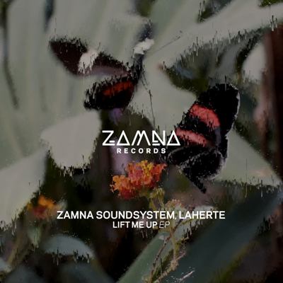Zamna Soundsystem, Laherte – Lift Me Up EP